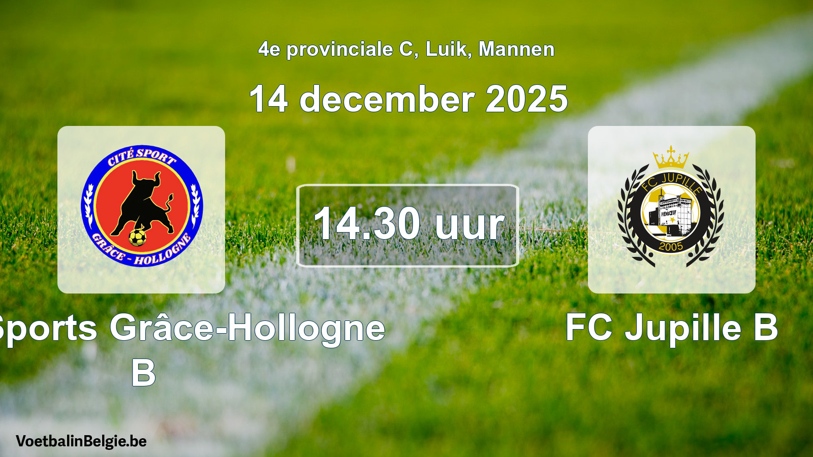 Geplantes Spiel männer-Fußball: Cité Sports Grâce-Hollogne B - FC Jupille B (14 Dezember 2025)