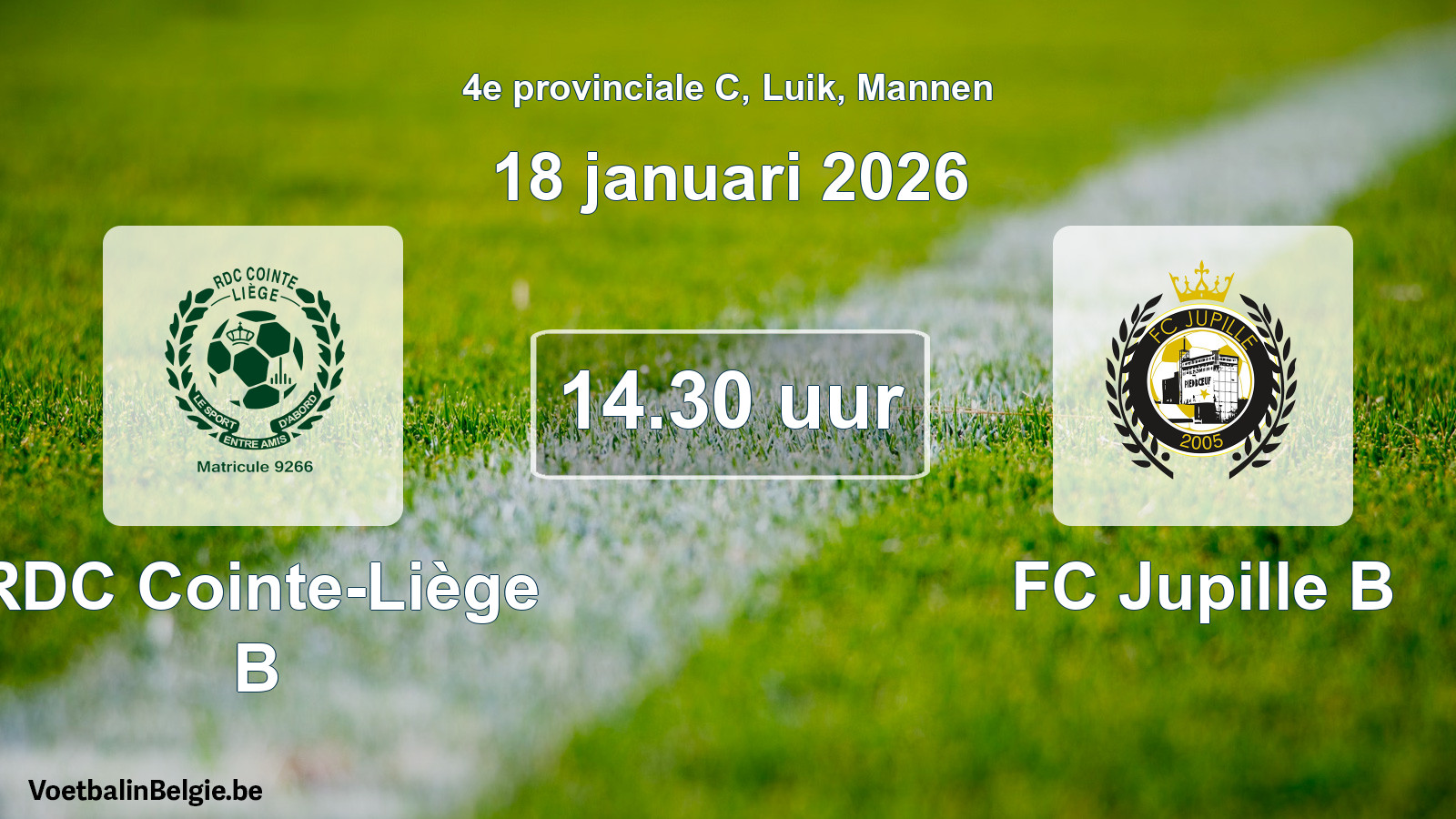 Scheduled match men football: RDC Cointe-Liège B - FC Jupille B (18 January 2026)