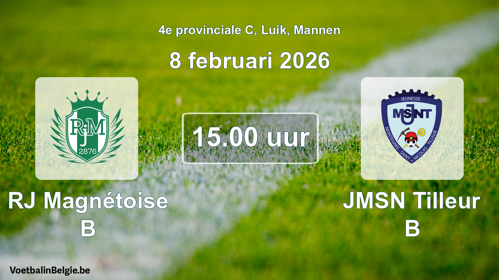 Scheduled match men football: RJ Magnétoise B - JMSN Tilleur B (8 February 2026)