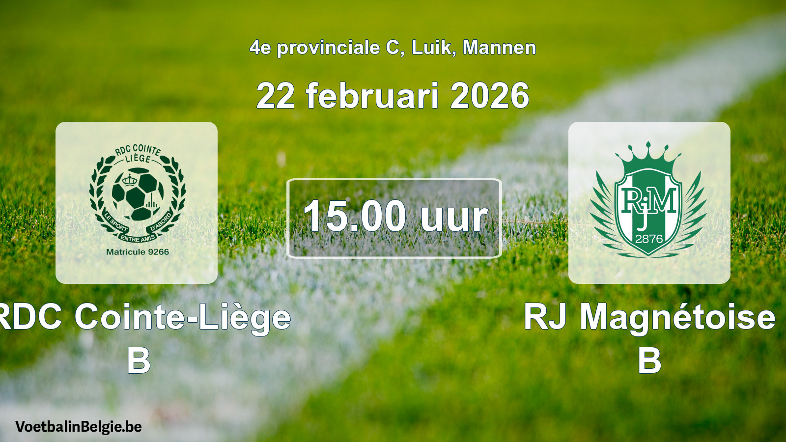 Scheduled match men football: RDC Cointe-Liège B - RJ Magnétoise B (22 February 2026)