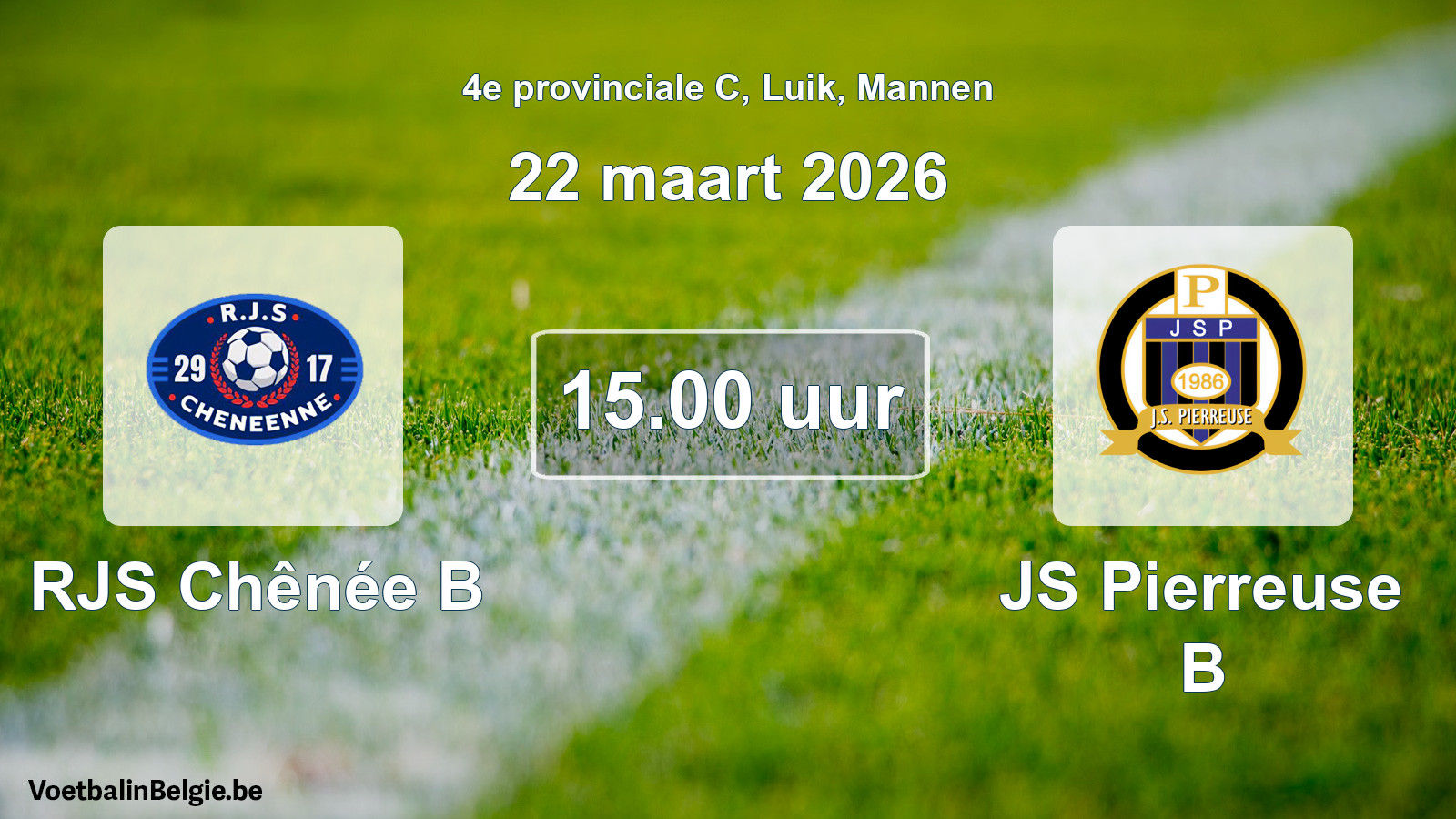 Match prévu football hommes: RJS Chênée B - JS Pierreuse B (22 mars 2026)