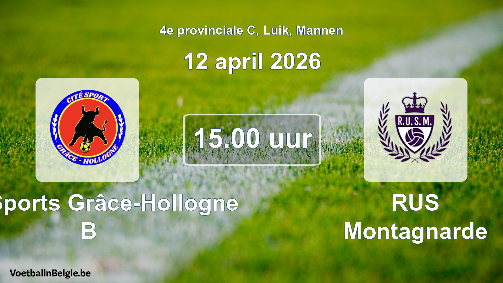 Scheduled match men football: Cité Sports Grâce-Hollogne B - RUS Montagnarde (12 April 2026)