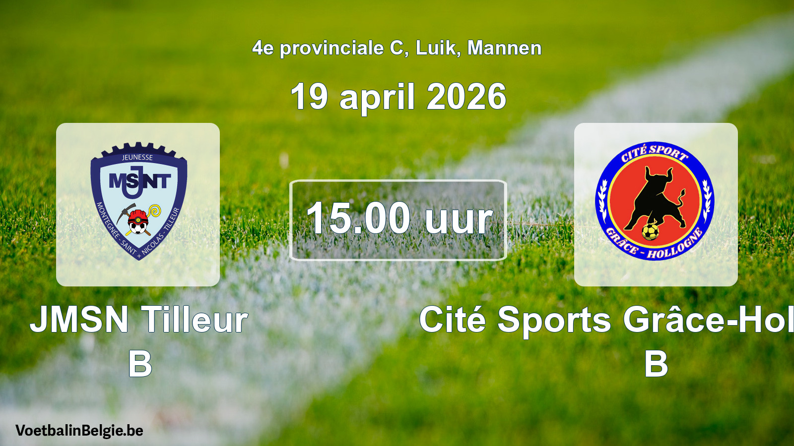 Geplantes Spiel männer-Fußball: JMSN Tilleur B - Cité Sports Grâce-Hollogne B (19 April 2026)
