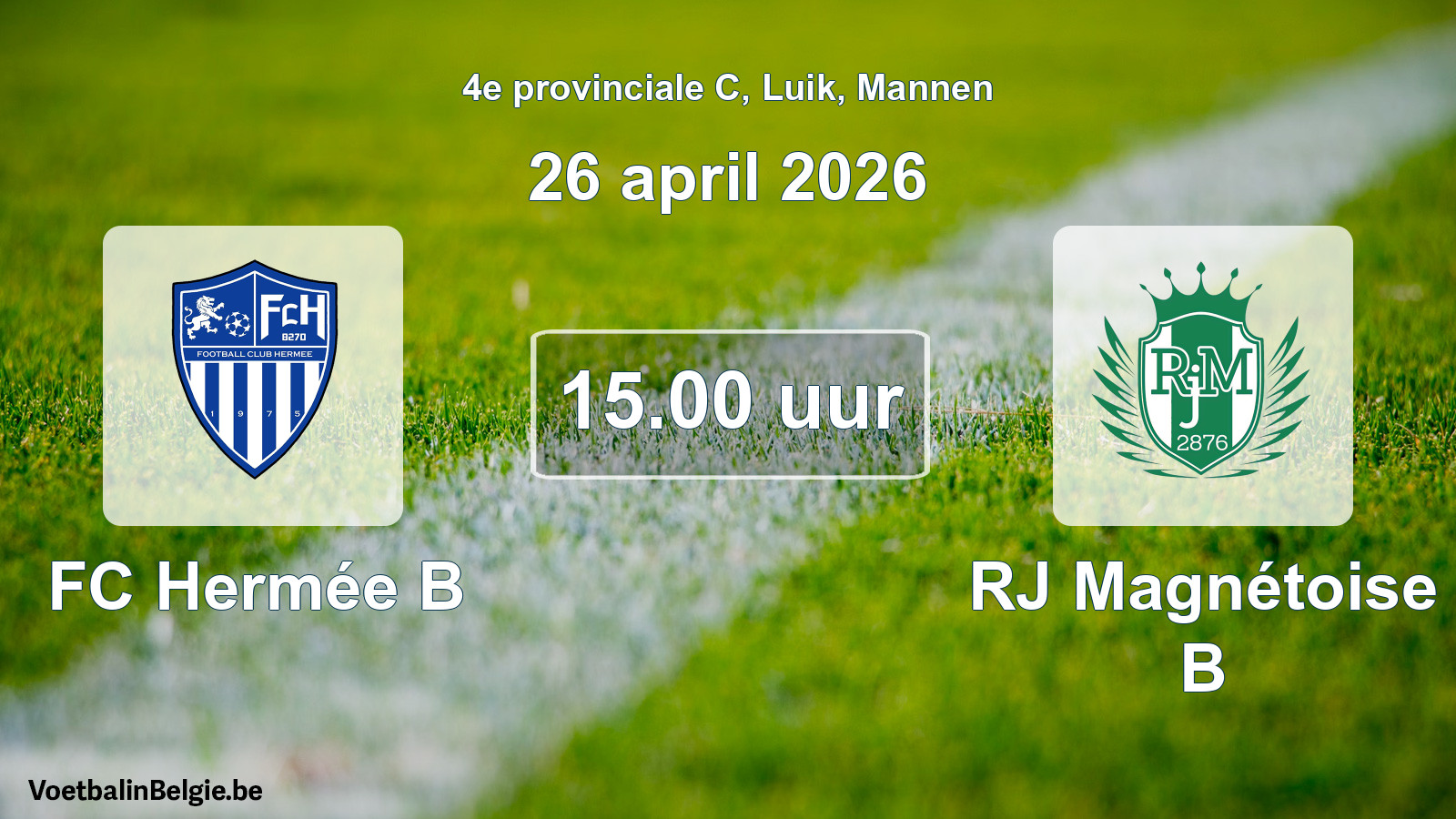 Scheduled match men football: FC Hermée B - RJ Magnétoise B (26 April 2026)