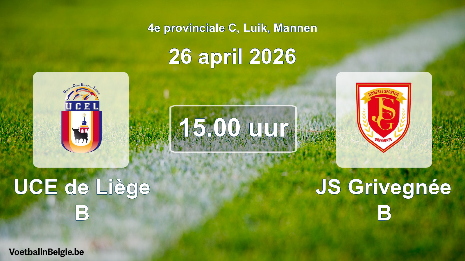 Scheduled match men football: UCE de Liège B - JS Grivegnée B (26 April 2026)