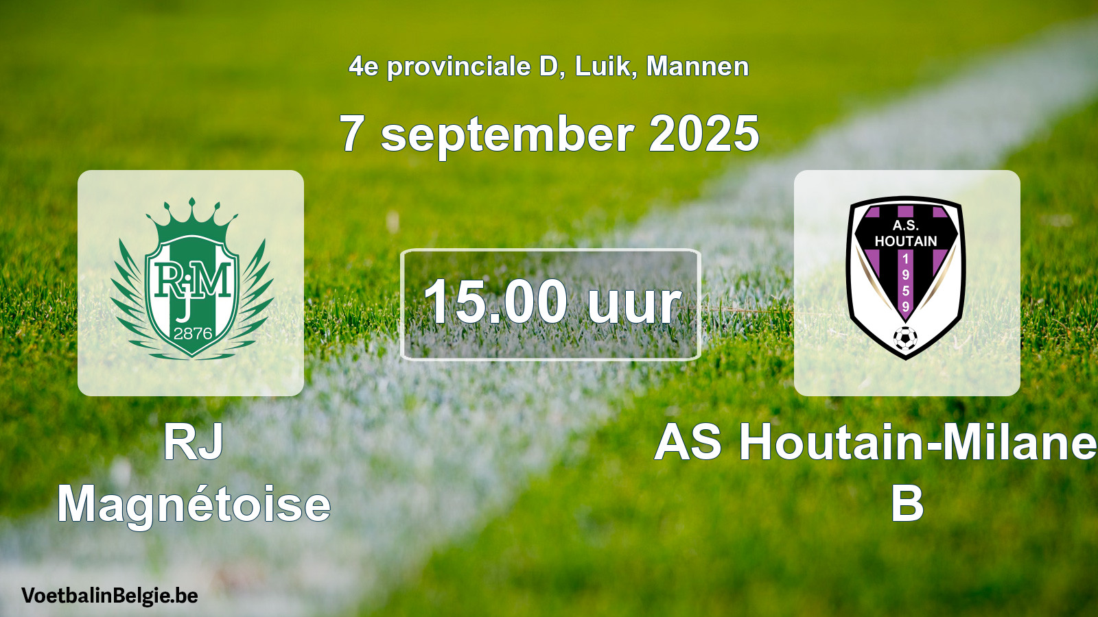 Scheduled match men football: RJ Magnétoise - AS Houtain-Milanello B (7 September 2025)