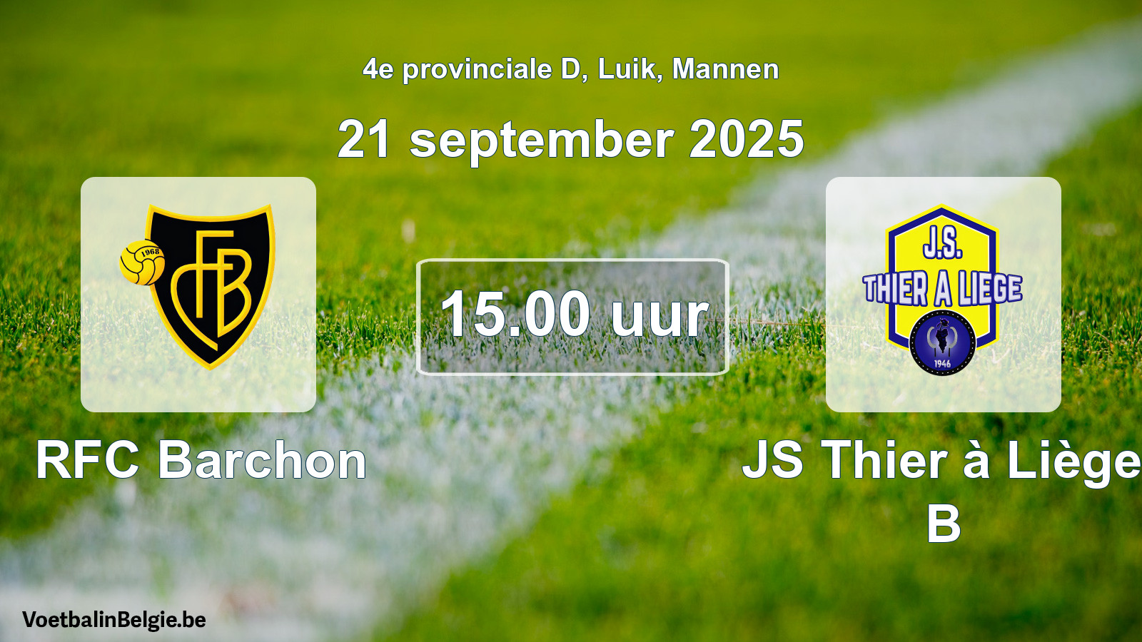 Match prévu football hommes: RFC Barchon - JS Thier à Liège B (21 septembre 2025)