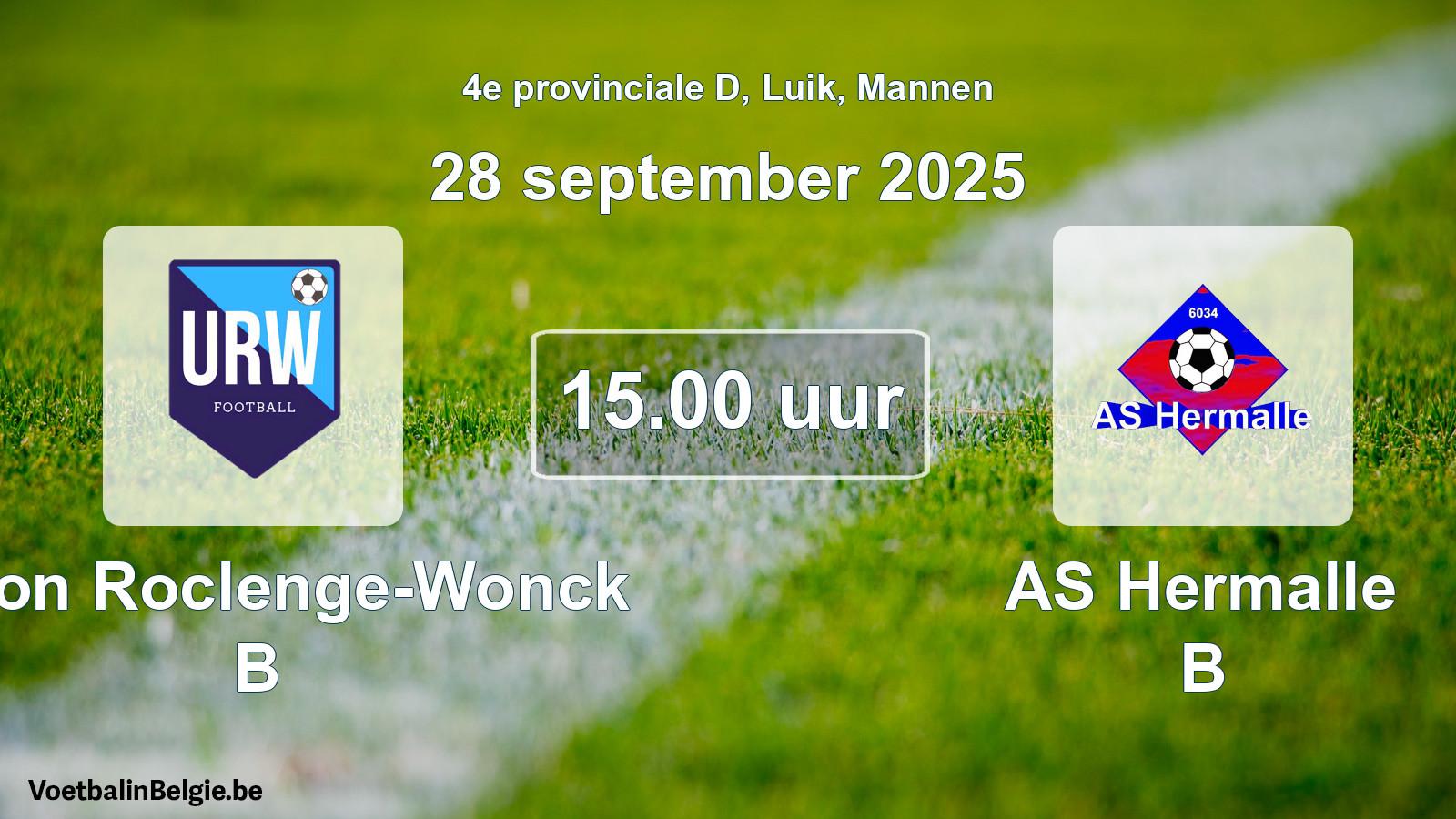 Scheduled match men football: Union Roclenge-Wonck B - AS Hermalle B (28 September 2025)