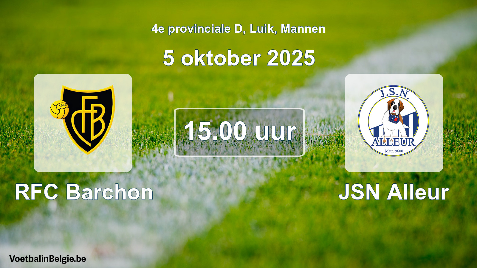 Scheduled match men football: RFC Barchon - JSN Alleur (5 October 2025)