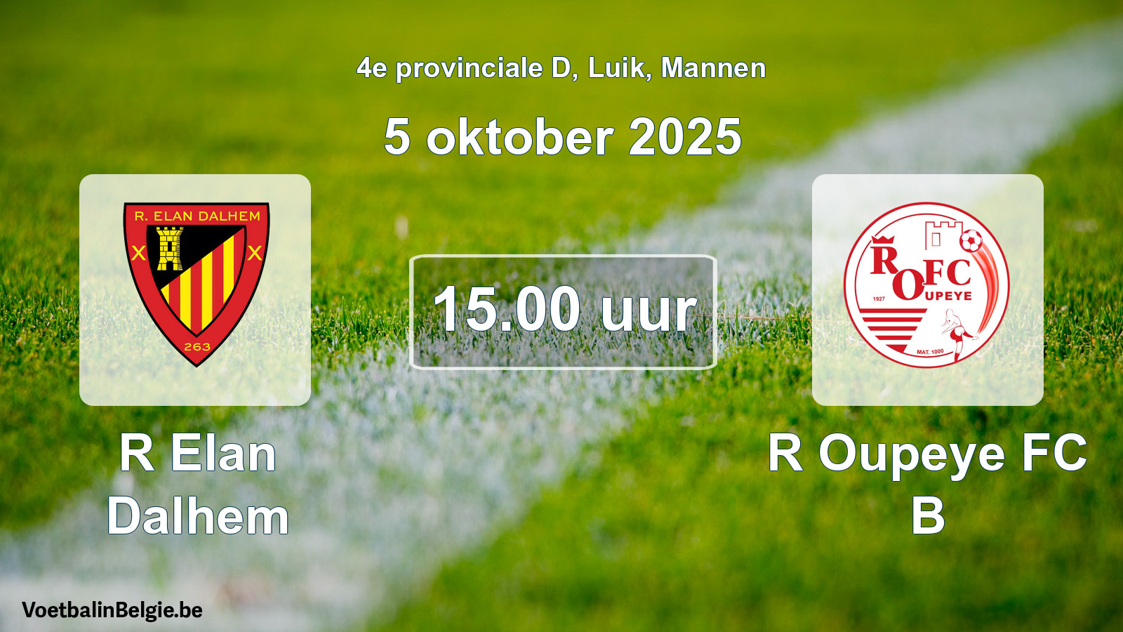 Match prévu football hommes: R Elan Dalhem - R Oupeye FC B (5 octobre 2025)