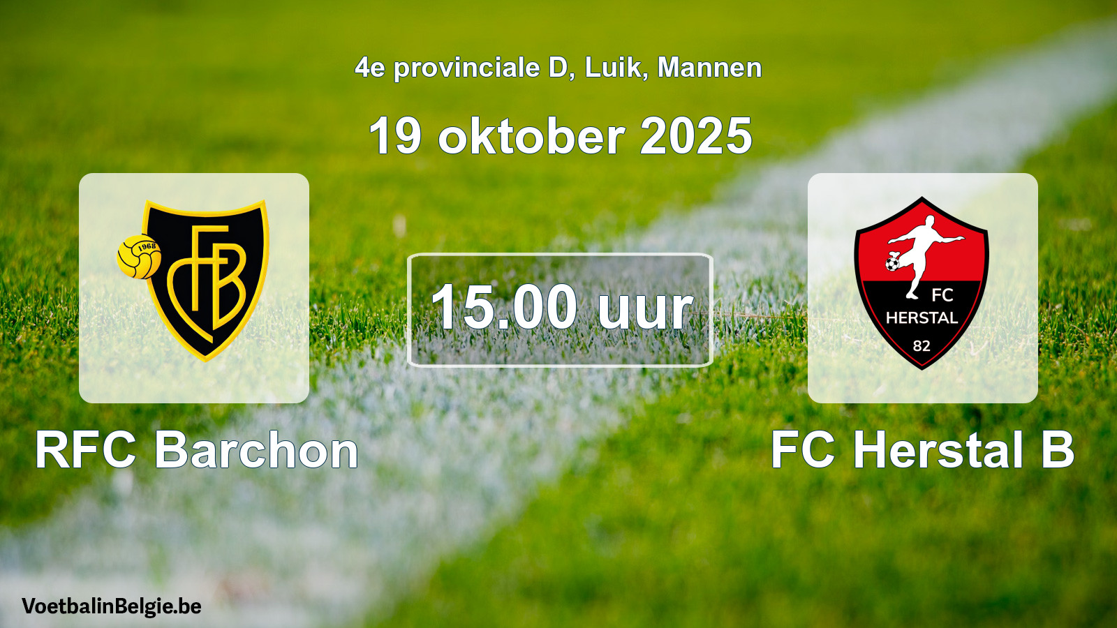 Scheduled match men football: RFC Barchon - FC Herstal B (19 October 2025)