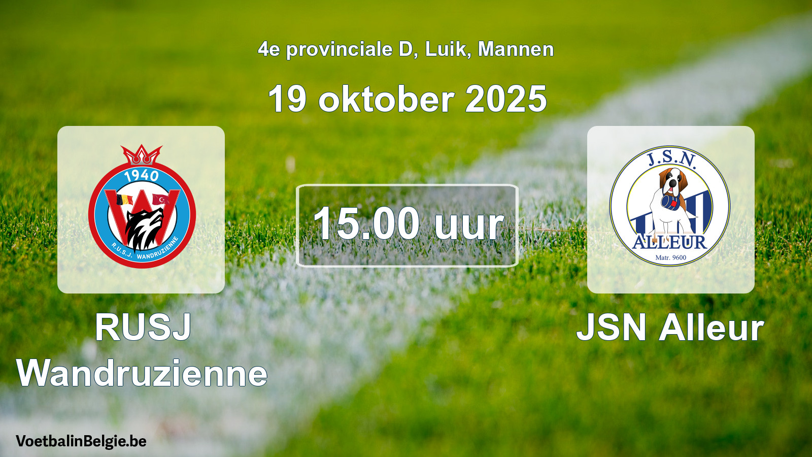 Scheduled match men football: RUSJ Wandruzienne - JSN Alleur (19 October 2025)