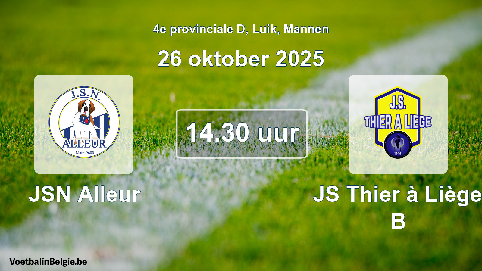 Match prévu football hommes: JSN Alleur - JS Thier à Liège B (26 octobre 2025)