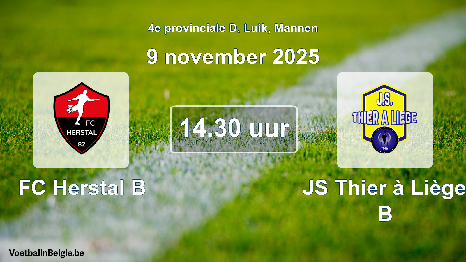 Match prévu football hommes: FC Herstal B - JS Thier à Liège B (9 novembre 2025)