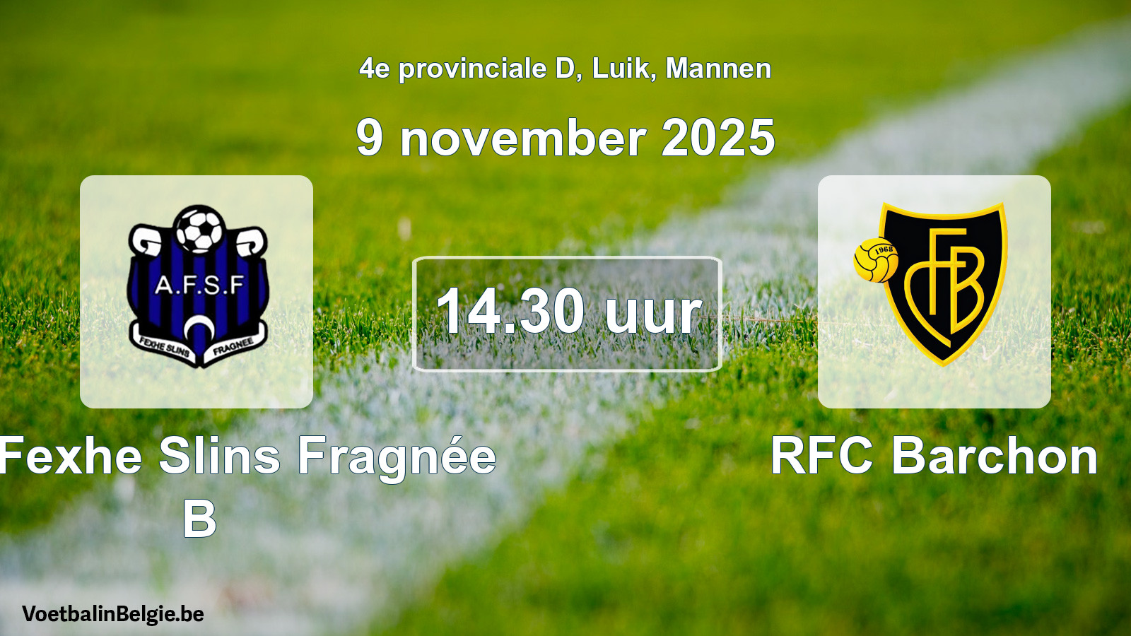 Match prévu football hommes: All. Fexhe Slins Fragnée B - RFC Barchon (9 novembre 2025)