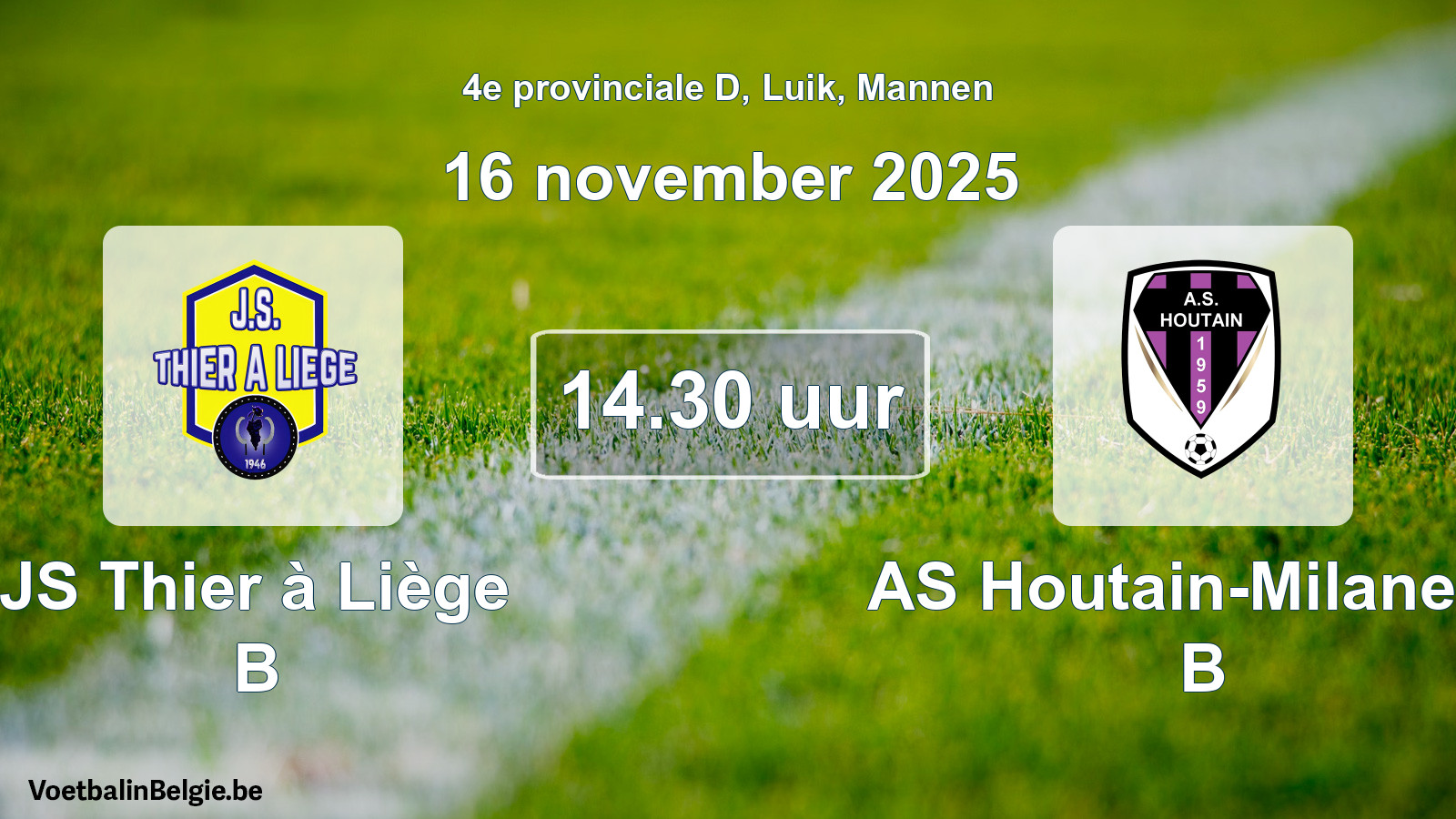 Scheduled match men football: JS Thier à Liège B - AS Houtain-Milanello B (16 November 2025)