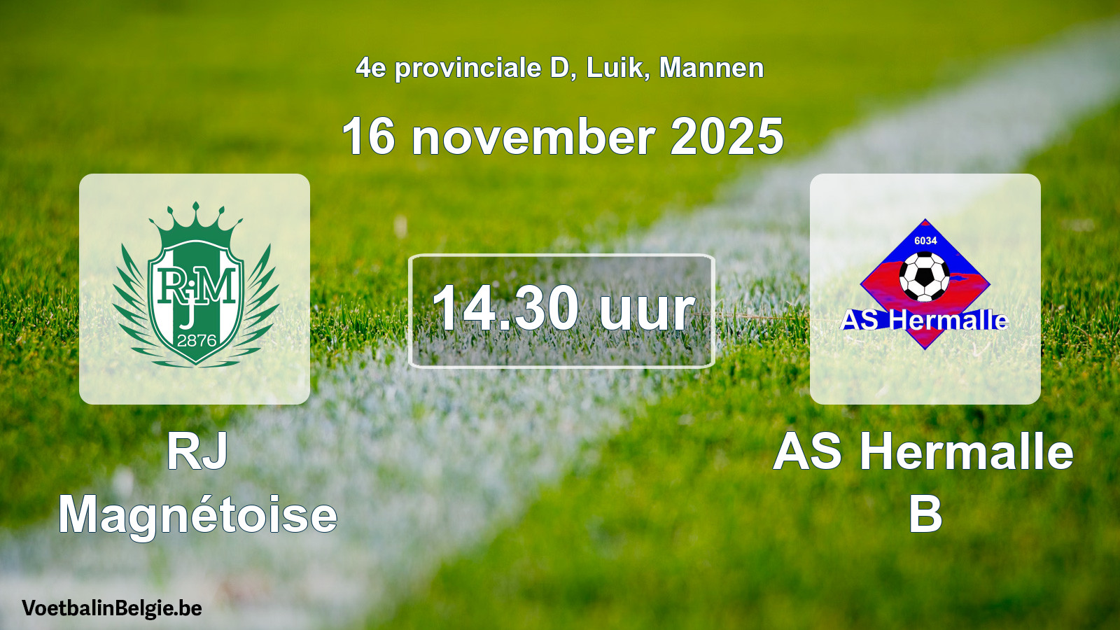 Geplantes Spiel männer-Fußball: RJ Magnétoise - AS Hermalle B (16 November 2025)