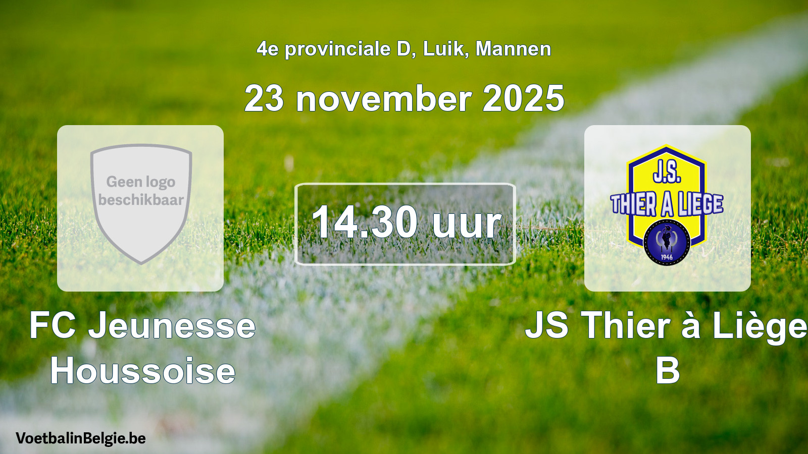 Match prévu football hommes: FC Jeunesse Houssoise - JS Thier à Liège B (23 novembre 2025)