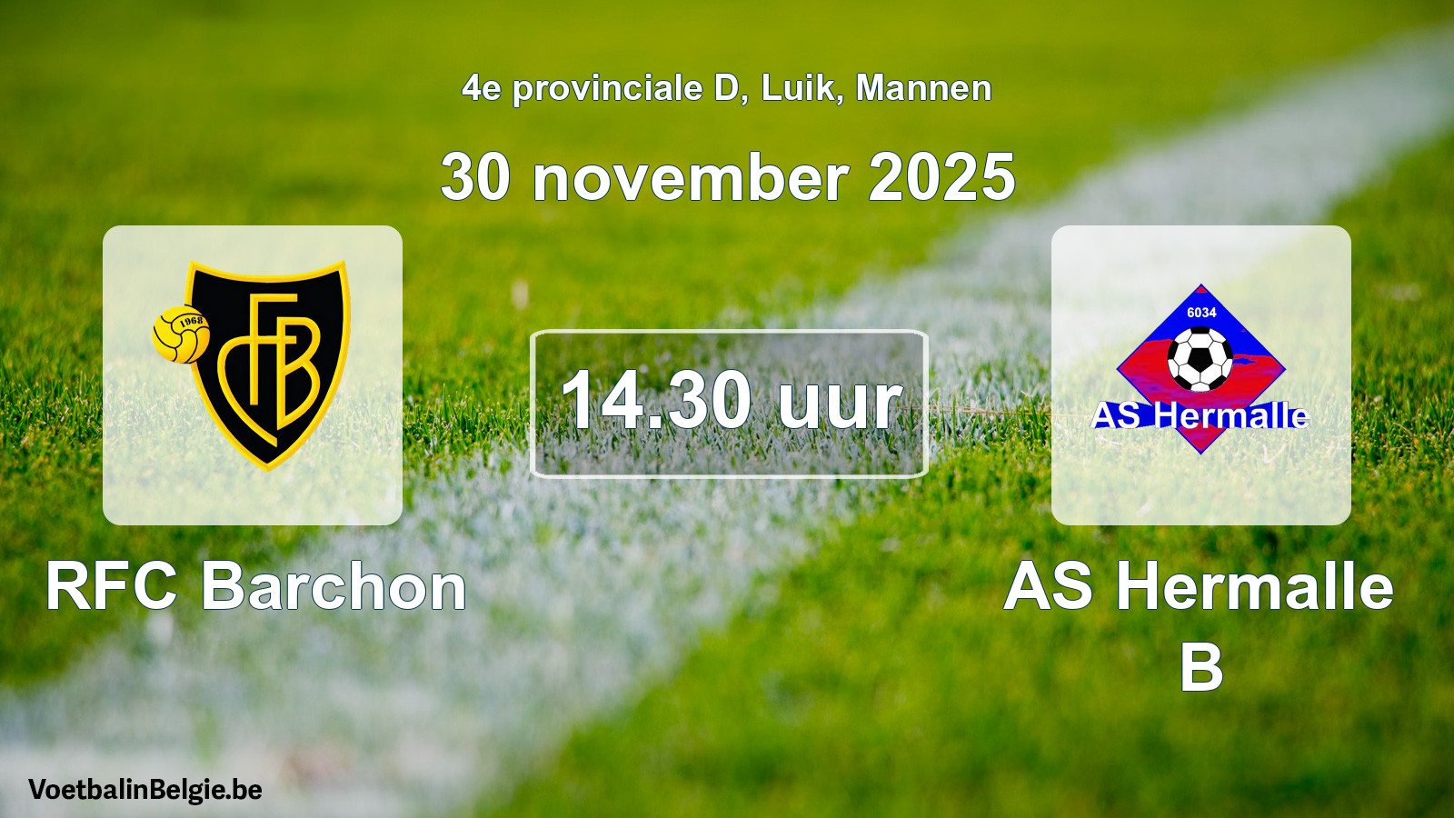 Scheduled match men football: RFC Barchon - AS Hermalle B (30 November 2025)