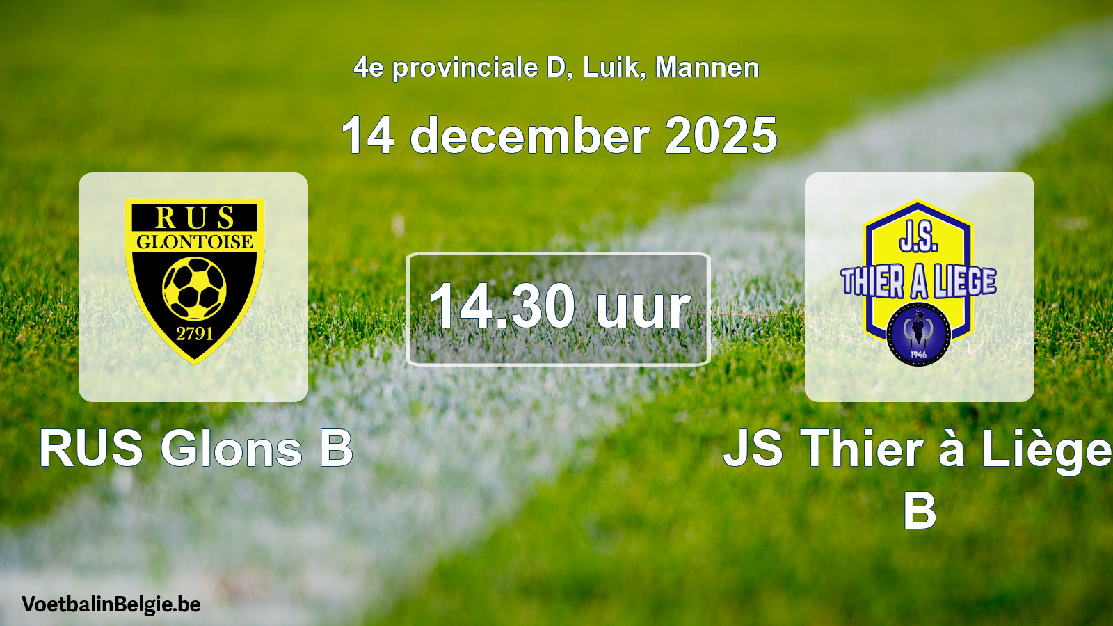 Match prévu football hommes: RUS Glons B - JS Thier à Liège B (14 décembre 2025)