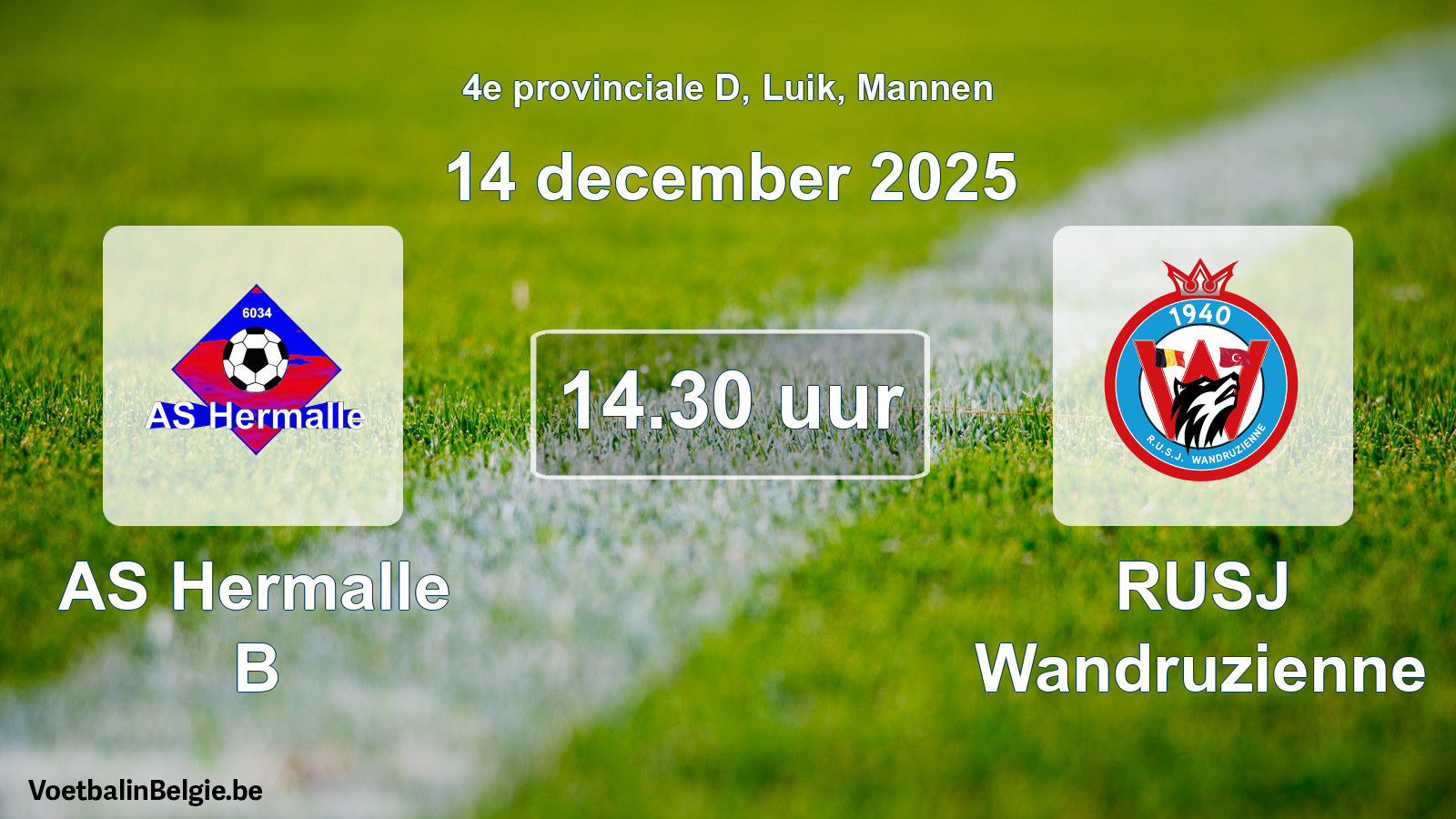 Geplantes Spiel männer-Fußball: AS Hermalle B - RUSJ Wandruzienne (14 Dezember 2025)