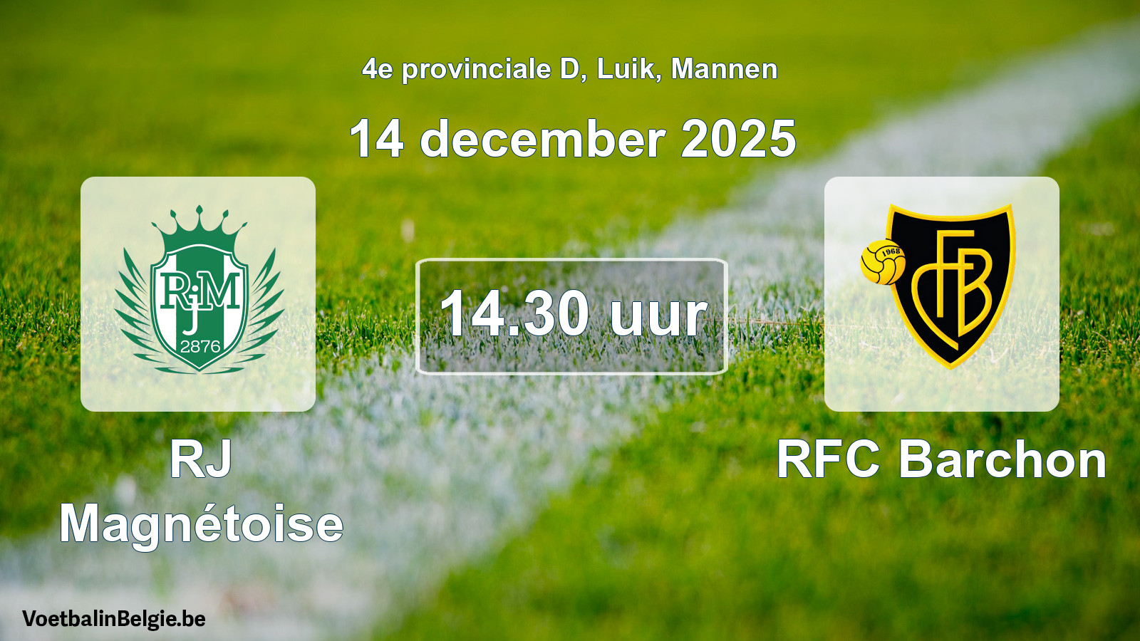 Scheduled match men football: RJ Magnétoise - RFC Barchon (14 December 2025)