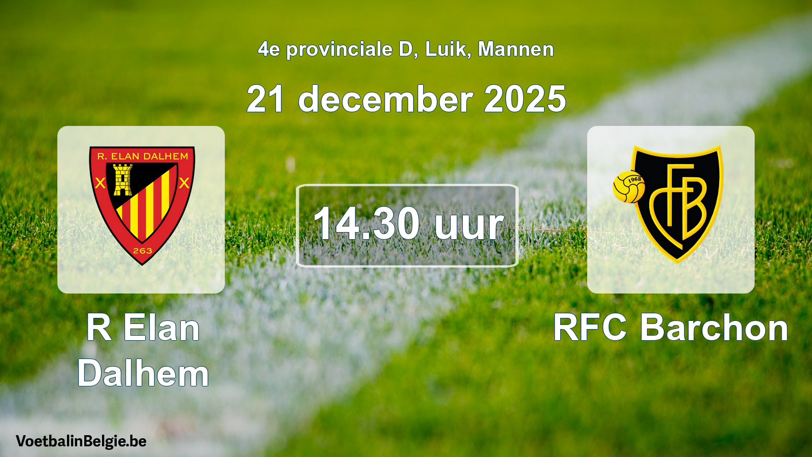 Scheduled match men football: R Elan Dalhem - RFC Barchon (21 December 2025)