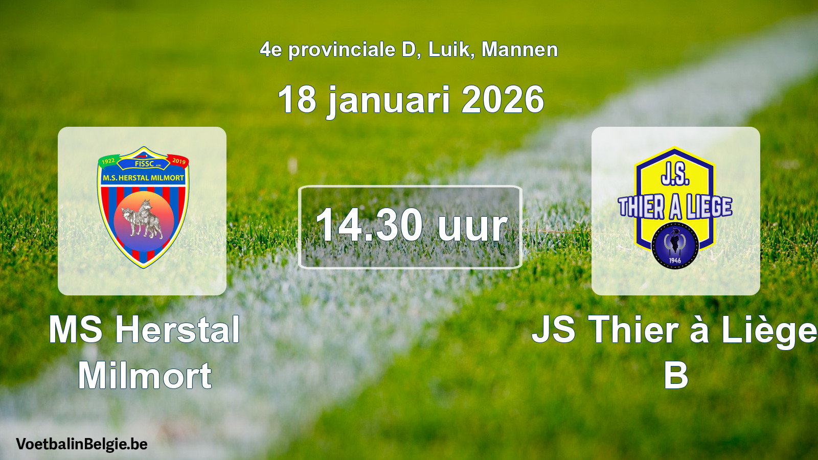 Match prévu football hommes: MS Herstal Milmort - JS Thier à Liège B (18 janvier 2026)