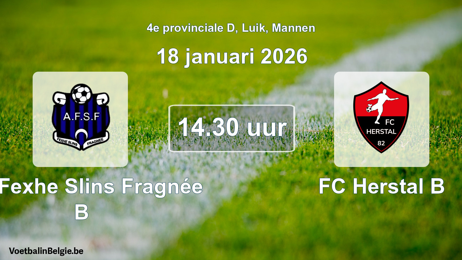 Scheduled match men football: All. Fexhe Slins Fragnée B - FC Herstal B (18 January 2026)