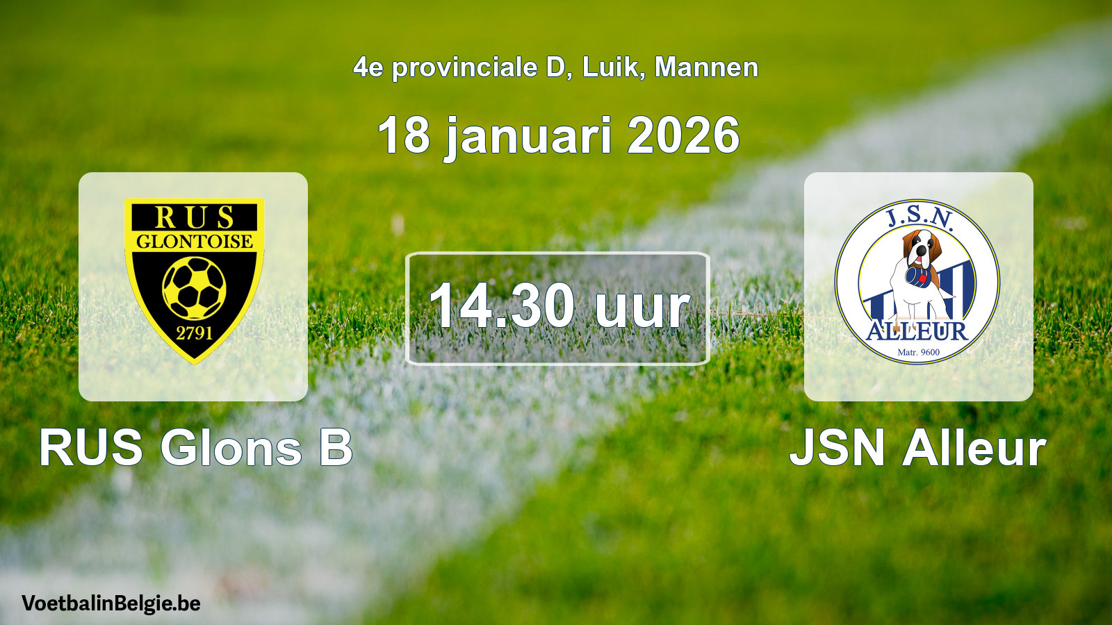 Scheduled match men football: RUS Glons B - JSN Alleur (18 January 2026)