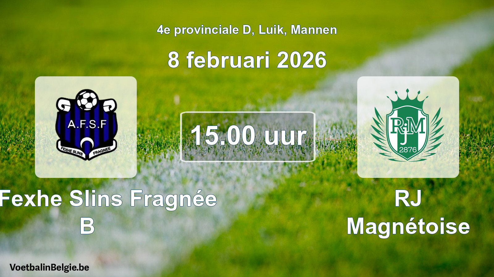 Match prévu football hommes: All. Fexhe Slins Fragnée B - RJ Magnétoise (8 février 2026)