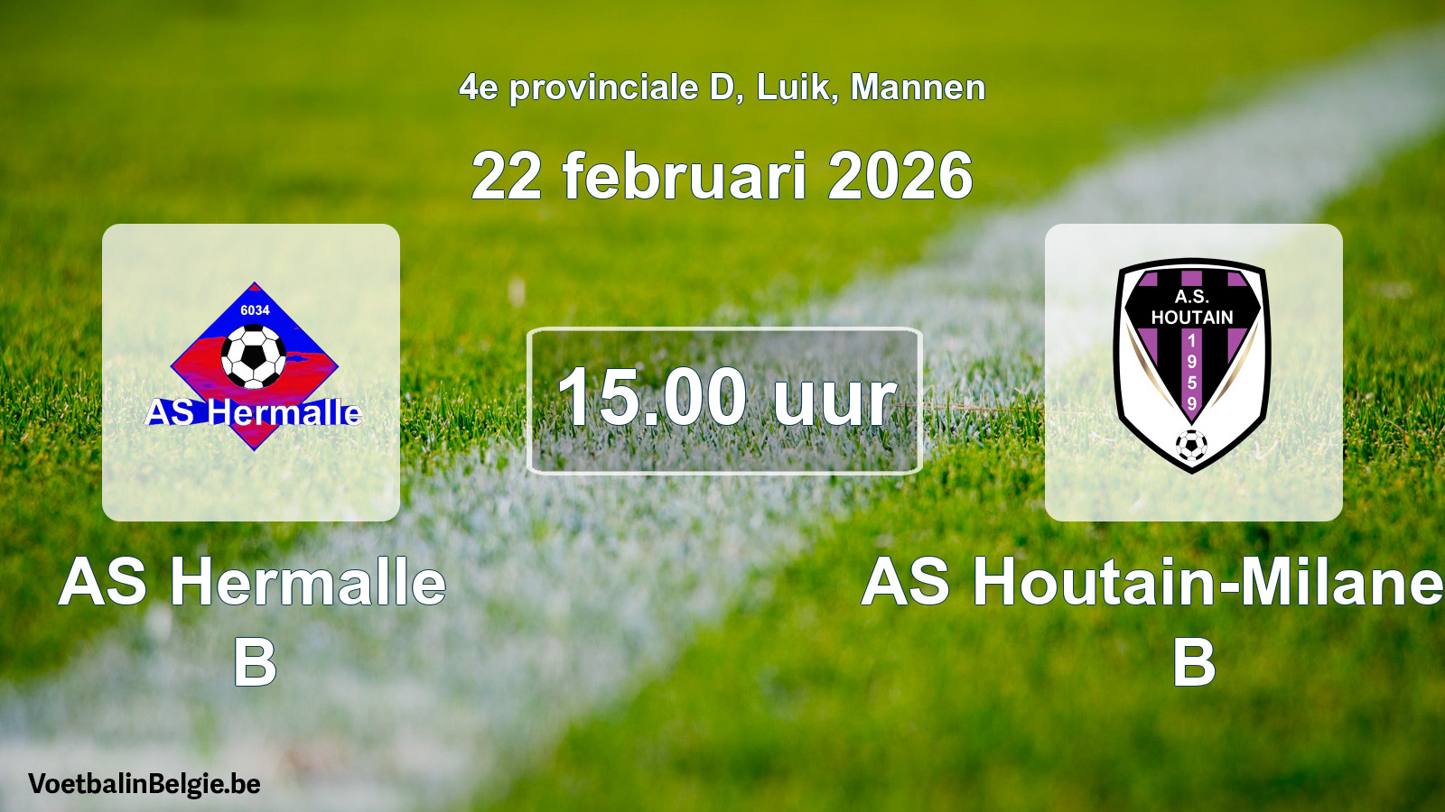 Geplantes Spiel männer-Fußball: AS Hermalle B - AS Houtain-Milanello B (22 Februar 2026)