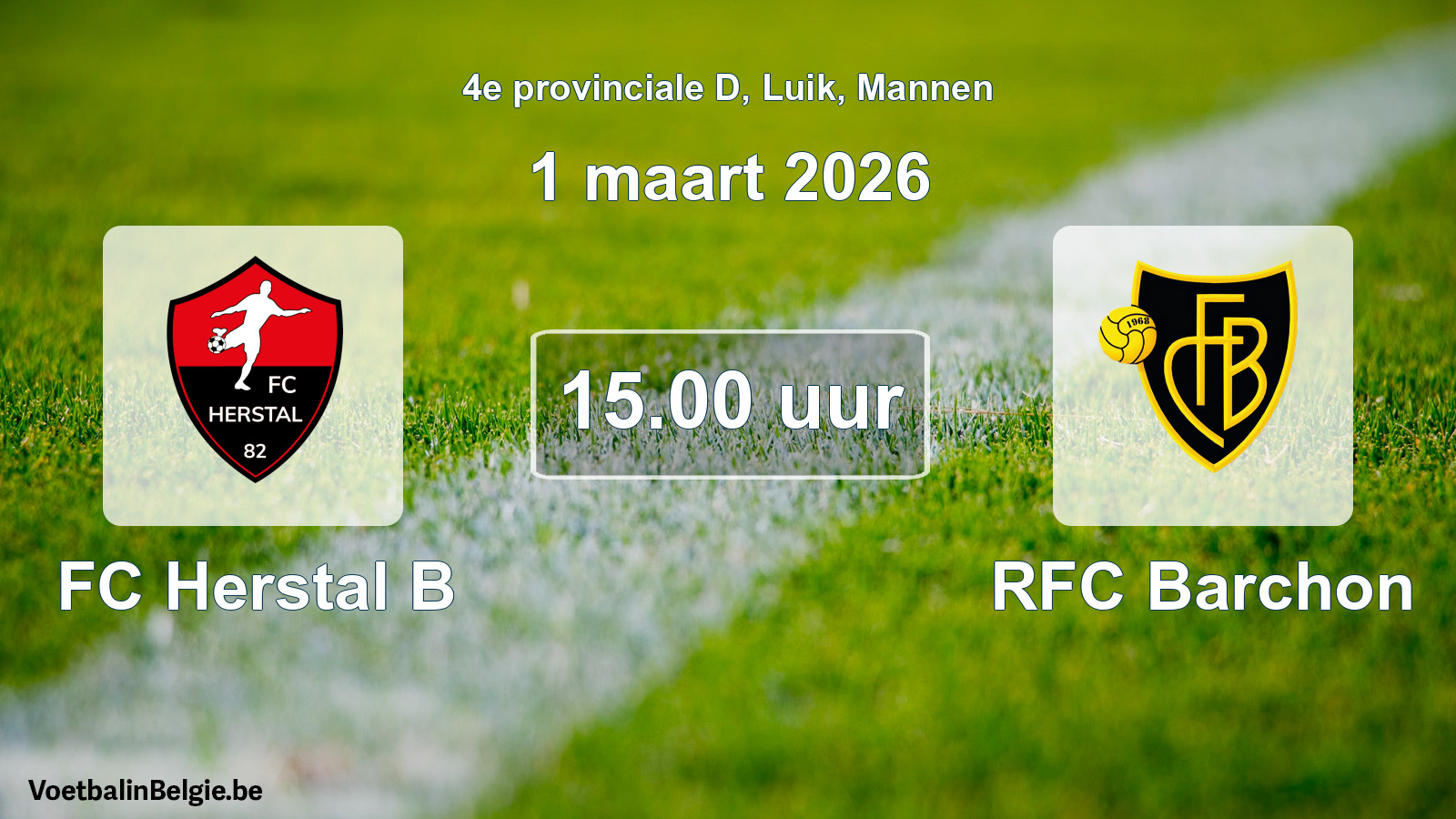 Scheduled match men football: FC Herstal B - RFC Barchon (1 March 2026)