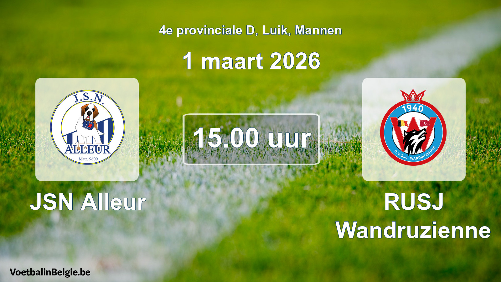 Scheduled match men football: JSN Alleur - RUSJ Wandruzienne (1 March 2026)