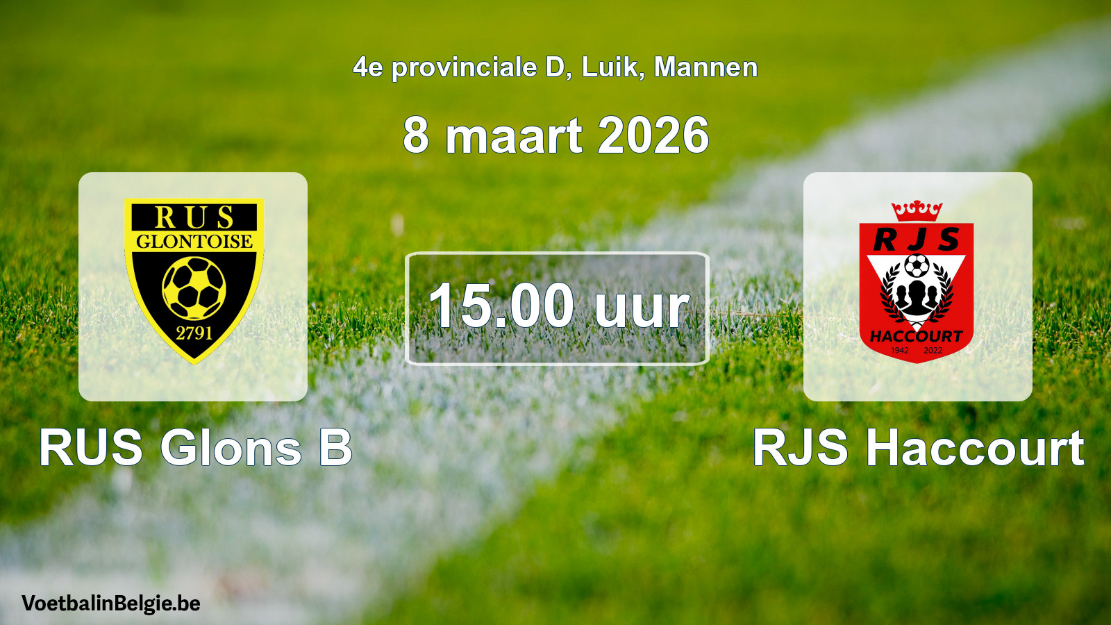 Scheduled match men football: RUS Glons B - RJS Haccourt (8 March 2026)