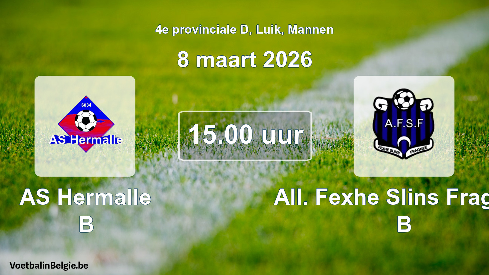 Scheduled match men football: AS Hermalle B - All. Fexhe Slins Fragnée B (8 March 2026)