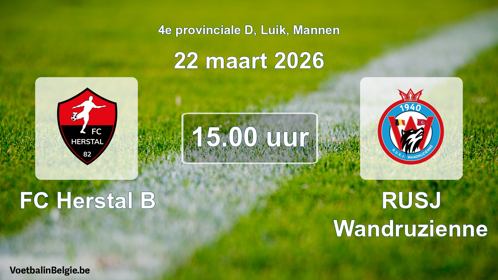 Scheduled match men football: FC Herstal B - RUSJ Wandruzienne (22 March 2026)