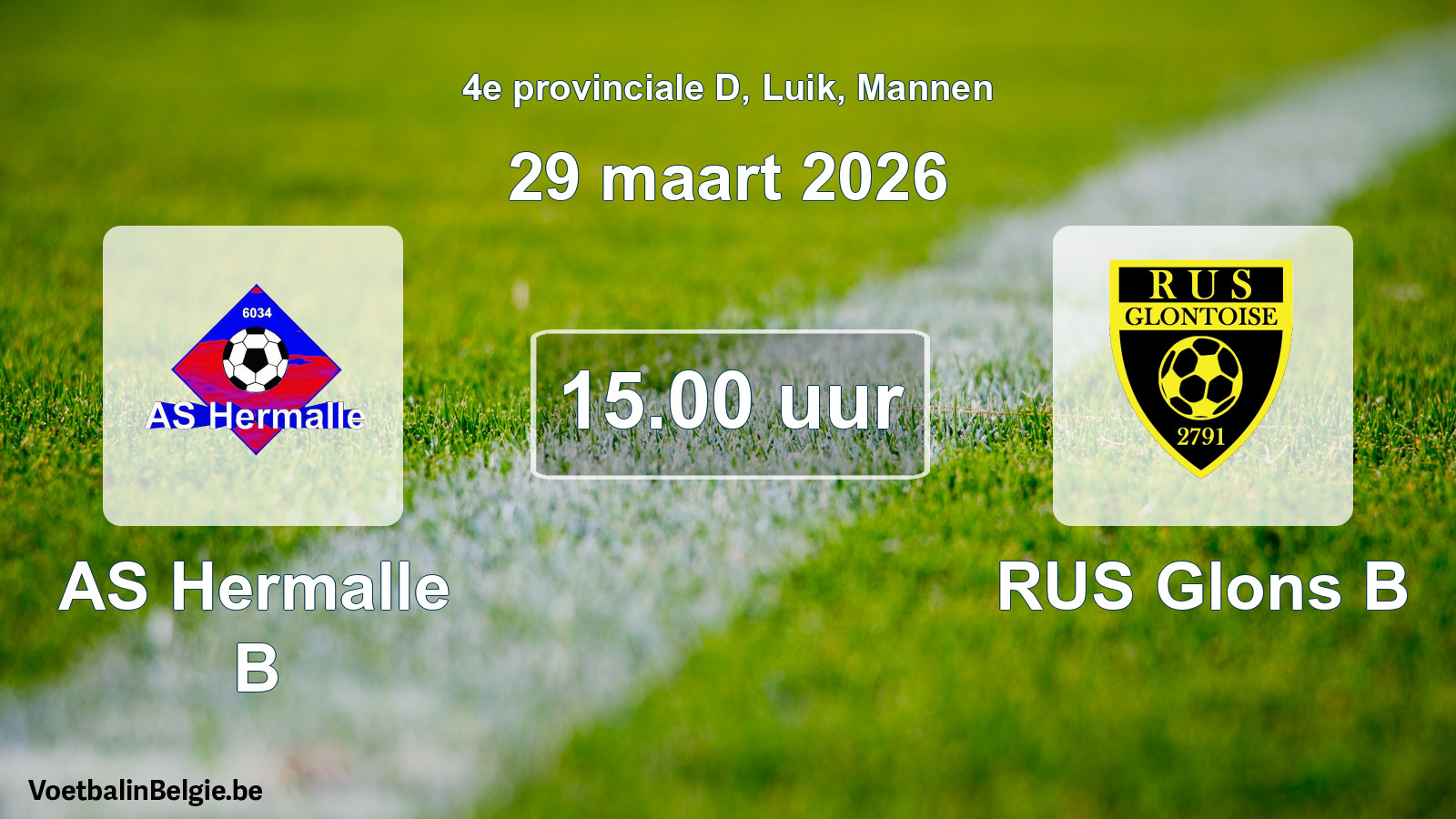 Scheduled match men football: AS Hermalle B - RUS Glons B (29 March 2026)
