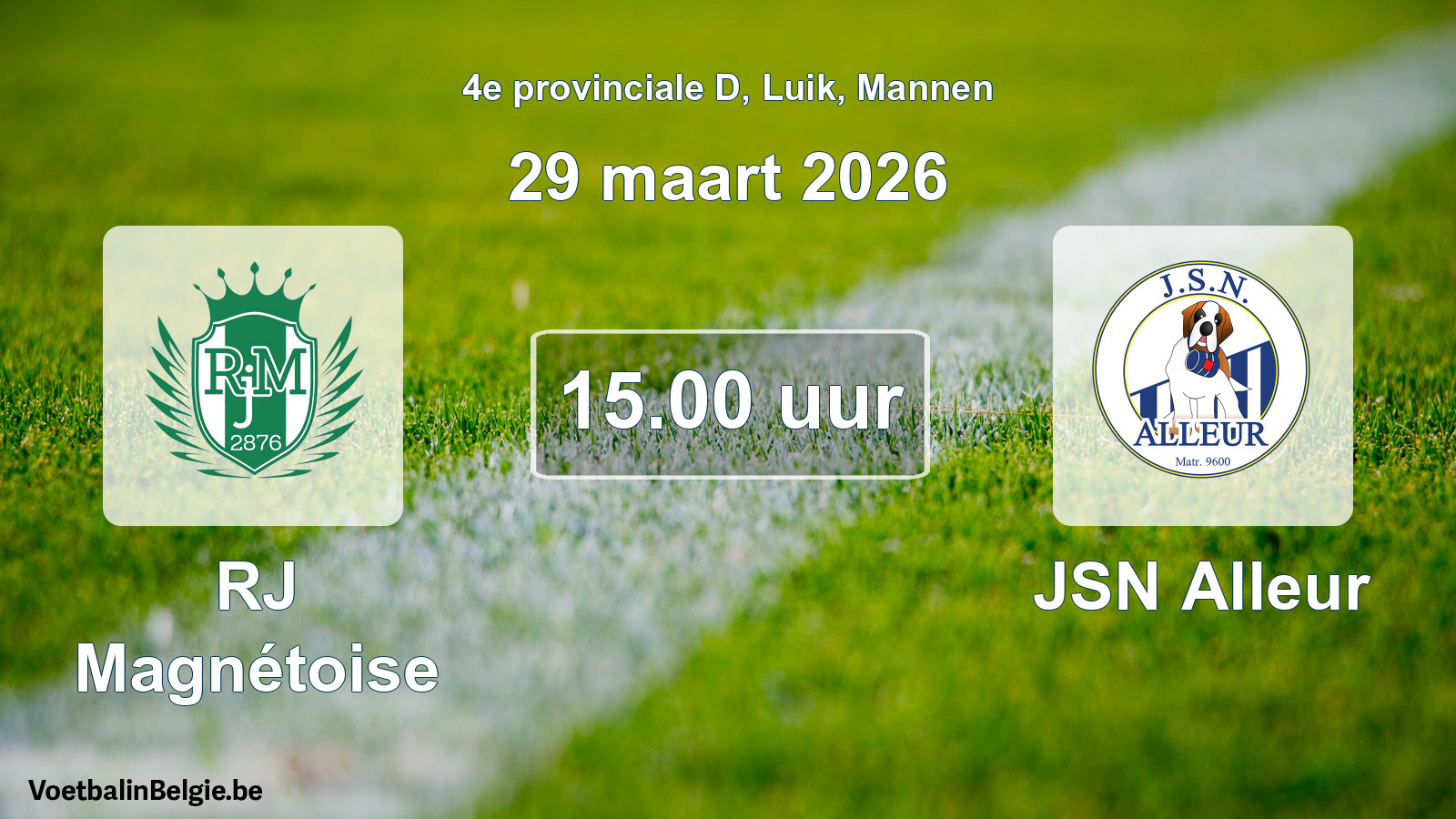 Scheduled match men football: RJ Magnétoise - JSN Alleur (29 March 2026)