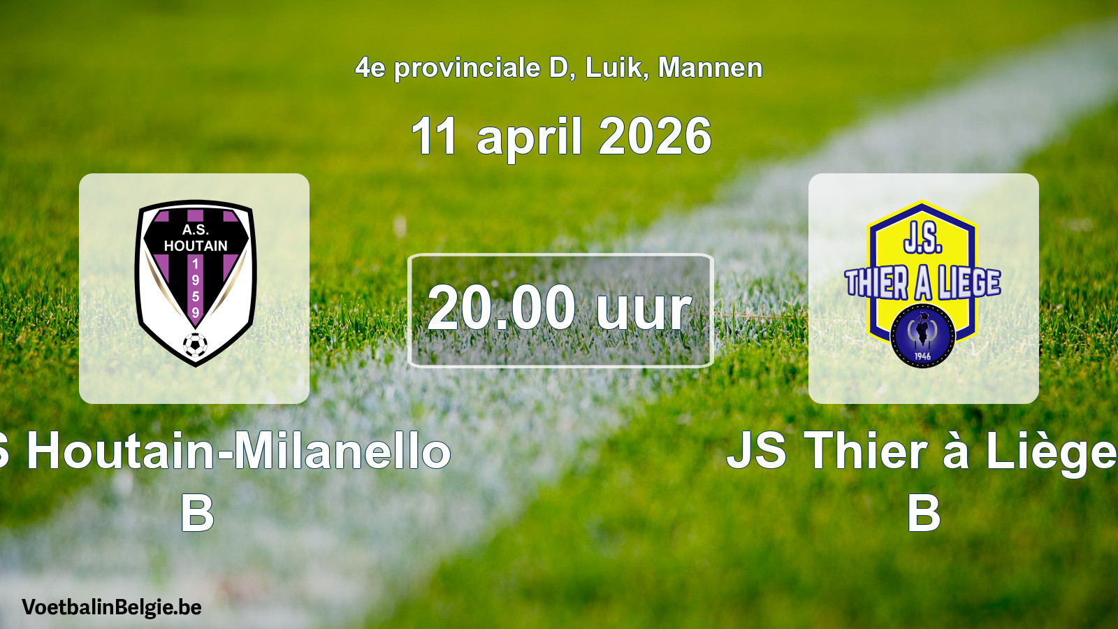 Match prévu football hommes: AS Houtain-Milanello B - JS Thier à Liège B (11 avril 2026)