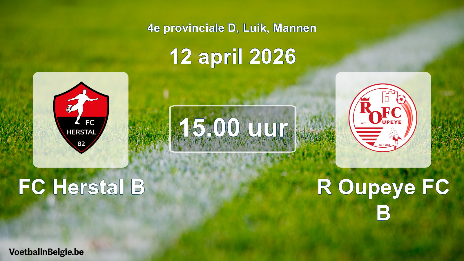 Match prévu football hommes: FC Herstal B - R Oupeye FC B (12 avril 2026)