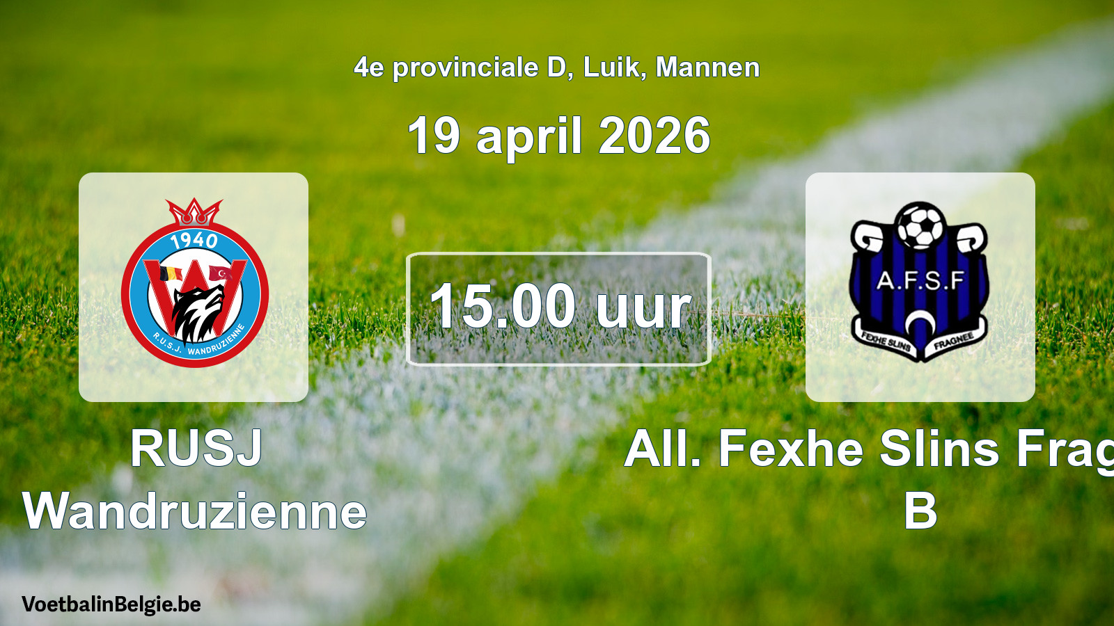 Scheduled match men football: RUSJ Wandruzienne - All. Fexhe Slins Fragnée B (19 April 2026)