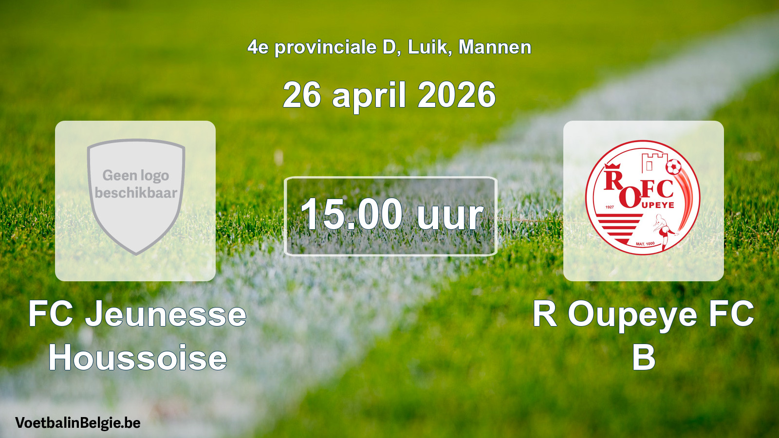 Match prévu football hommes: FC Jeunesse Houssoise - R Oupeye FC B (26 avril 2026)
