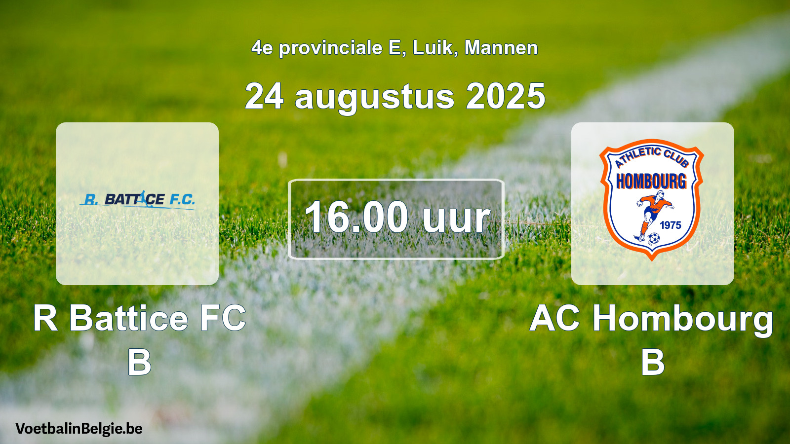 Scheduled match men football: R Battice FC B - AC Hombourg B (24 August 2025)