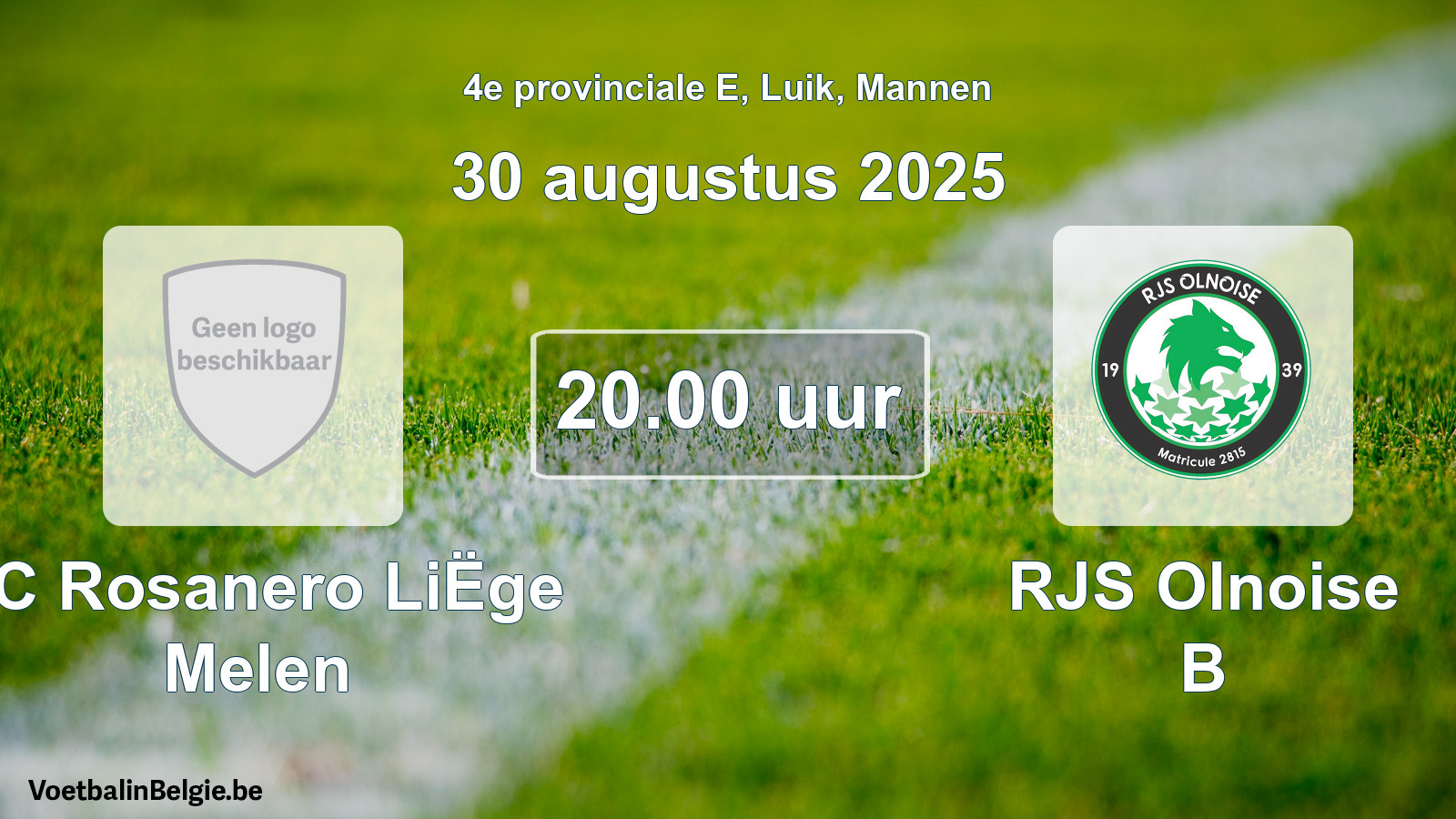 Scheduled match men football: FC Rosanero LiËge Melen - RJS Olnoise B (30 August 2025)