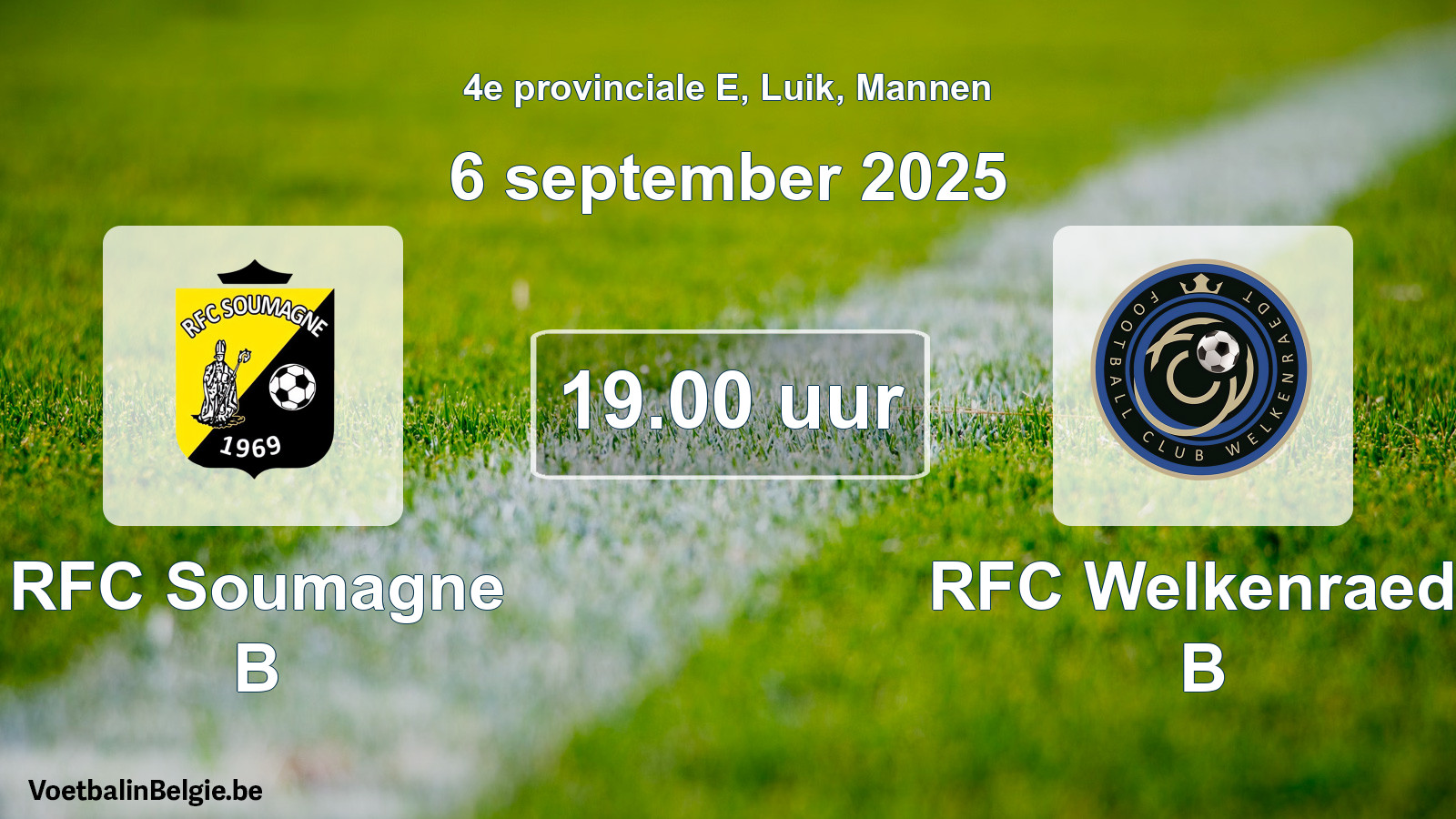Scheduled match men football: RFC Soumagne B - RFC Welkenraedt B (6 September 2025)