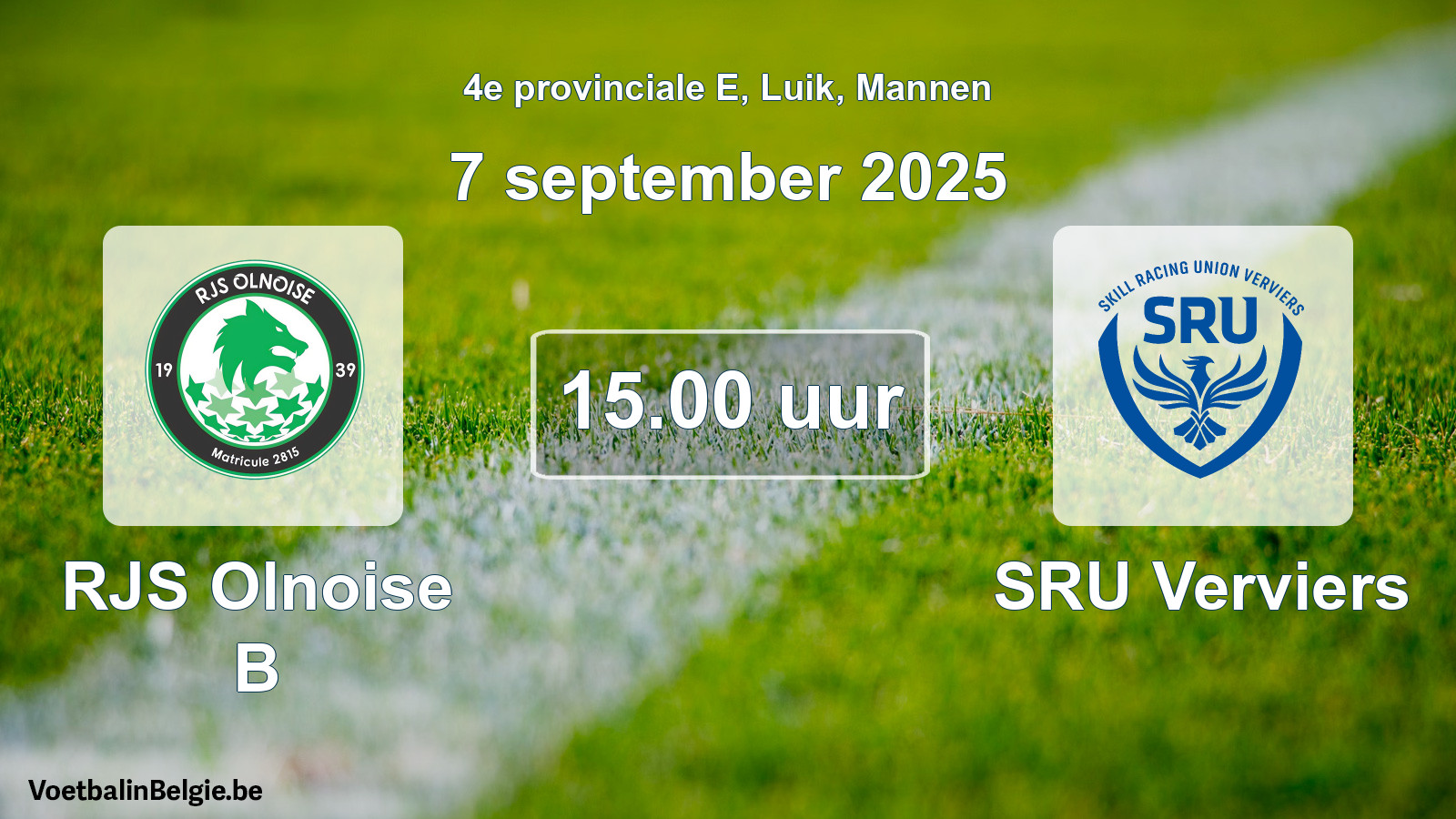 Match prévu football hommes: RJS Olnoise B - SRU Verviers (7 septembre 2025)