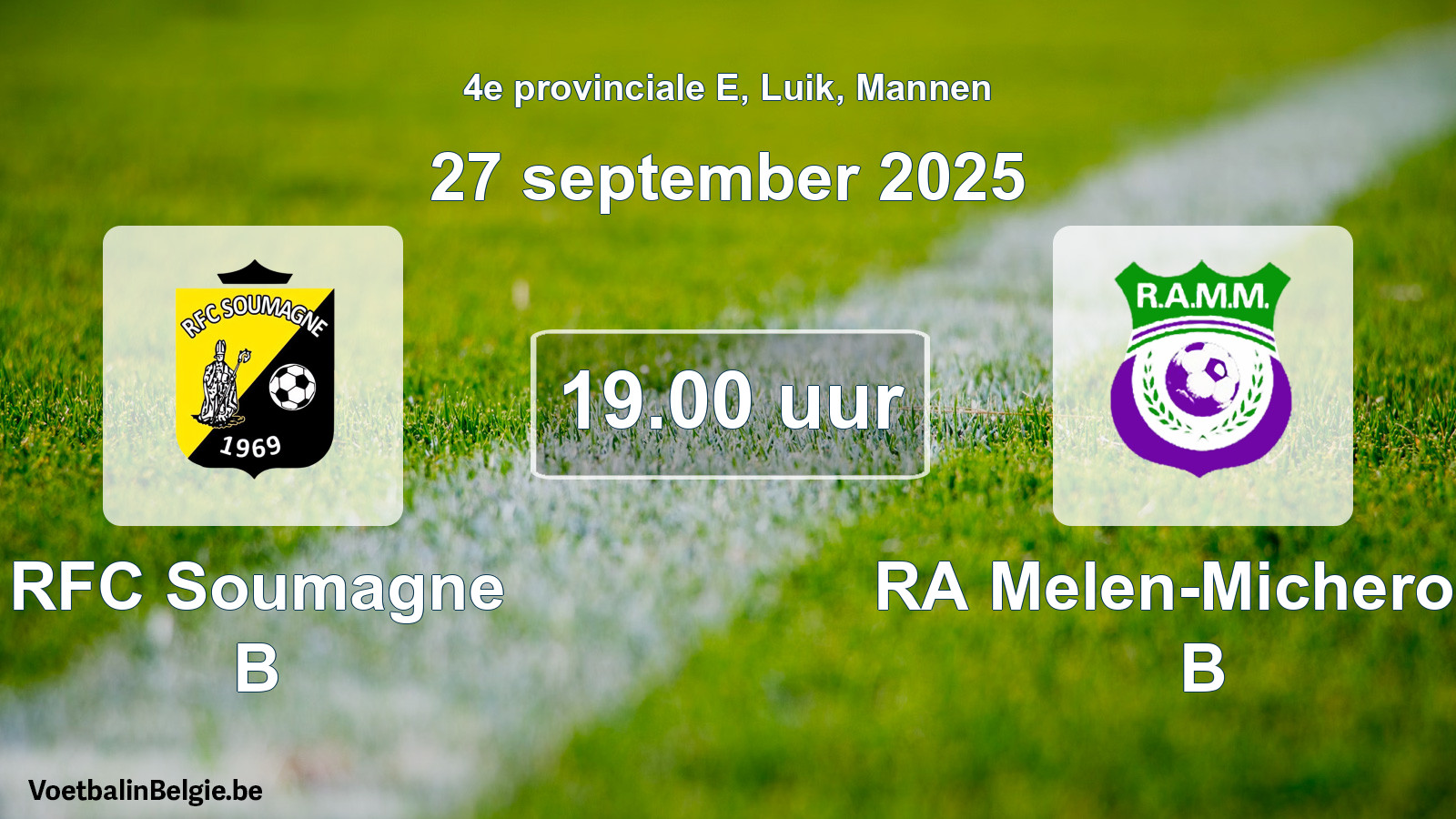 Scheduled match men football: RFC Soumagne B - RA Melen-Micheroux B (27 September 2025)