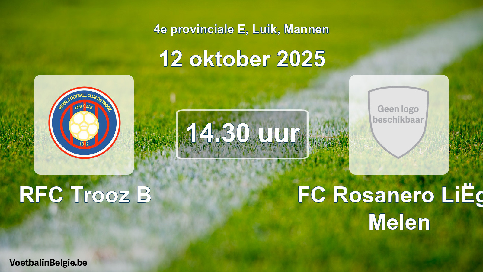 Scheduled match men football: RFC Trooz B - FC Rosanero LiËge Melen (12 October 2025)