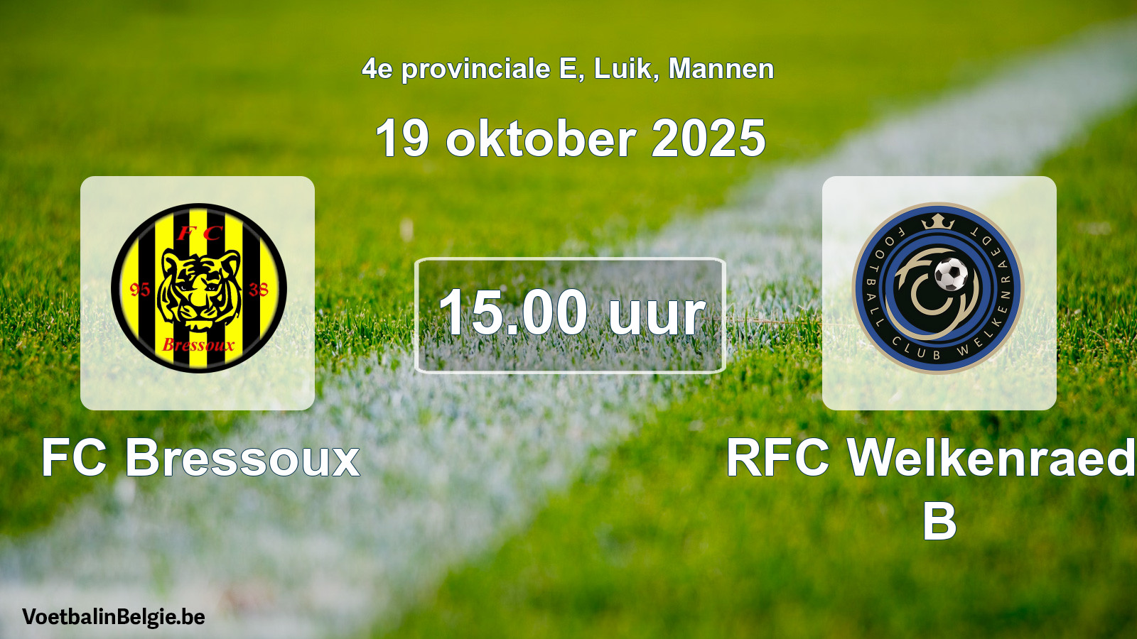 Scheduled match men football: FC Bressoux - RFC Welkenraedt B (19 October 2025)